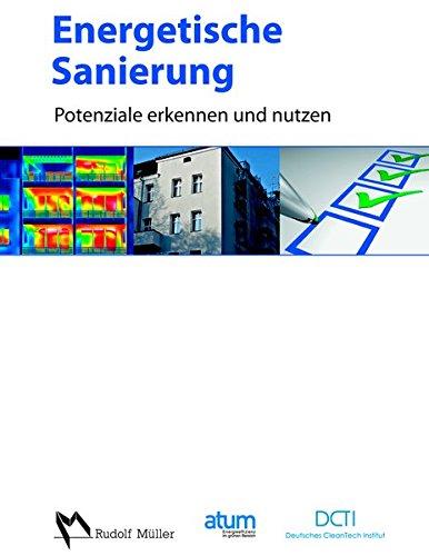 Energetische Sanierung: Potenziale erkennen und nutzen