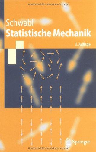 Statistische Mechanik (Springer-Lehrbuch) (German Edition): Mit 186 Aufgaben