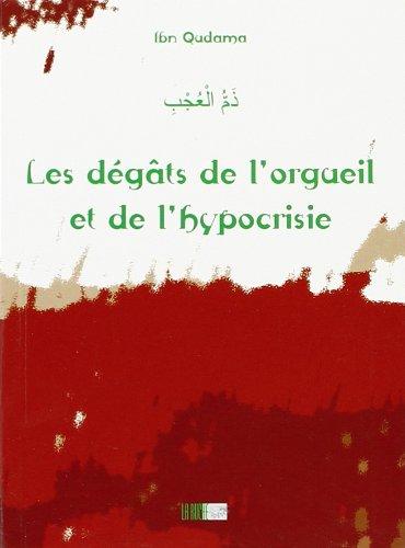 Les dégâts de l'orgueil et de l'hypocrisie