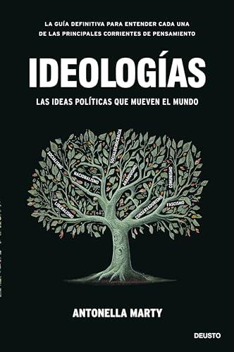 Ideologías: Las ideas políticas que mueven el mundo (Deusto)