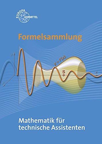 Formelsammlung Mathematik für technische Assistenten