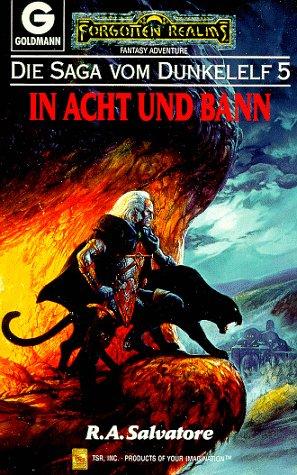 Die Saga vom Dunkelelf, Band 5: In Acht und Bann