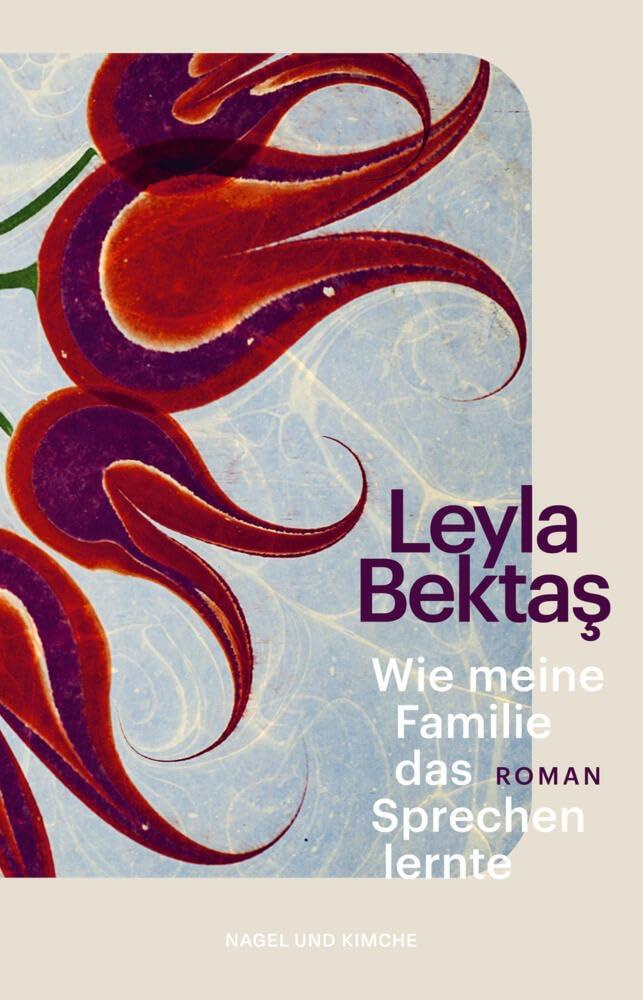 Wie meine Familie das Sprechen lernte: Roman | Debüt | Ein Familienepos mit literarischer Strahlkraft