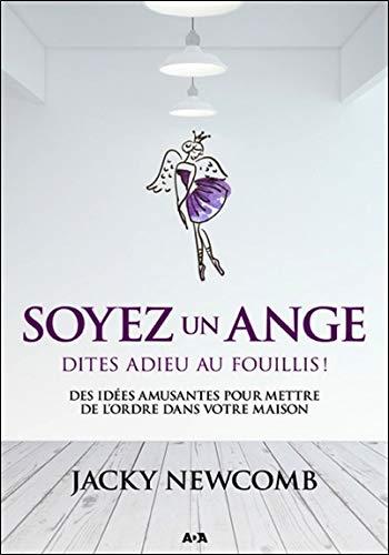 Soyez un ange - Dites adieu au fouillis !