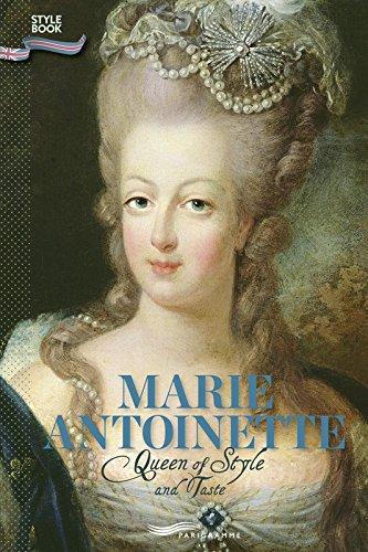 Marie-Antoinette : queen of style and taste