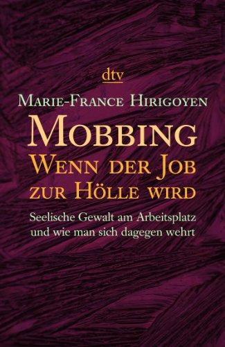 Mobbing Wenn der Job zur Hölle wird