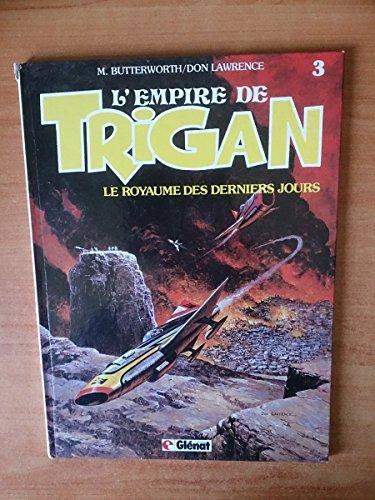 L'Empire de Trigan. Vol. 3. Le Royaume des derniers jours