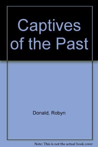 Captives Of The Past