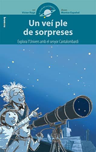 Un veí ple de sorpreses (El club de la ciència, Band 1)