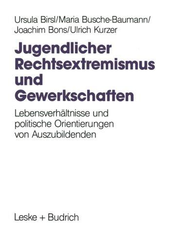 Jugendlicher Rechtsextremismus und Gewerkschaften