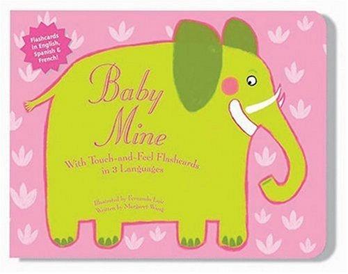 Baby Mine: With Touch And Feel Flashcards