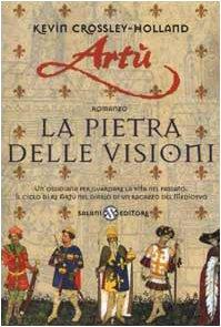 Artù. La pietra delle visioni