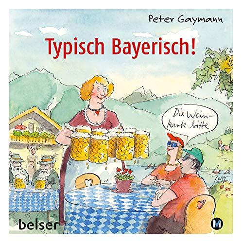 Typisch Bayerisch!