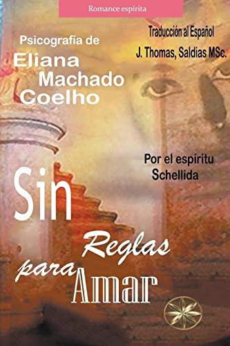 Sin Reglas para Amar (Eliana Machado Coelho & Schellida)