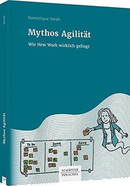 Mythos Agilität: Wie New Work wirklich gelingt