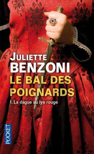 Le bal des poignards. Vol. 1. La dague au lys rouge