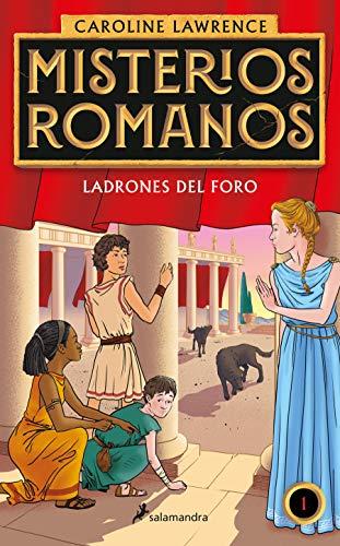 Ladrones en el foro (Misterios romanos 1) (Colección Salamandra Juvenil, Band 1)