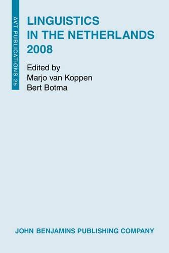 Linguistics in the Netherlands 2008 (AVT Publications, Band 25)