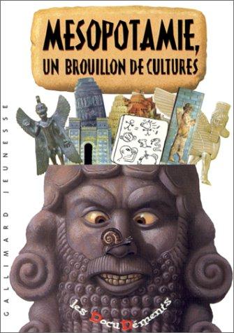 Mésopotamie, un brouillon de cultures