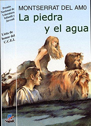 La piedra y el agua (Noguer histórico)