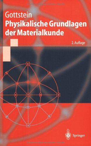 Physikalische Grundlagen der Materialkunde (Springer-Lehrbuch)