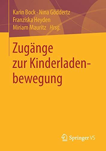 Zugänge zur Kinderladenbewegung