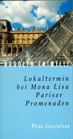 Lokaltermin bei Mona Lisa: Pariser Promenaden