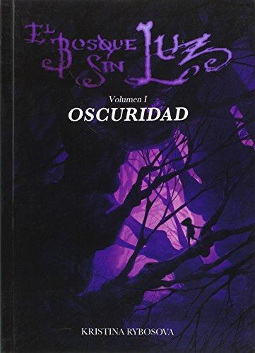 El bosque sin luz I. Oscuridad