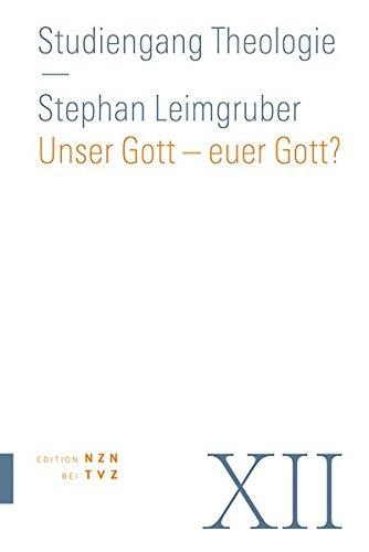 Unser Gott - euer Gott?: Christentum und Weltreligionen