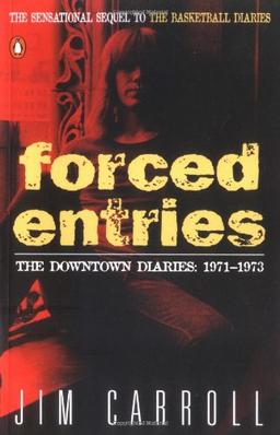 Forced Entries: The Downtown Diaries: 1971-1973