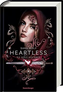 Heartless, Band 3: Die Seele der Magie (Heartless, 3)