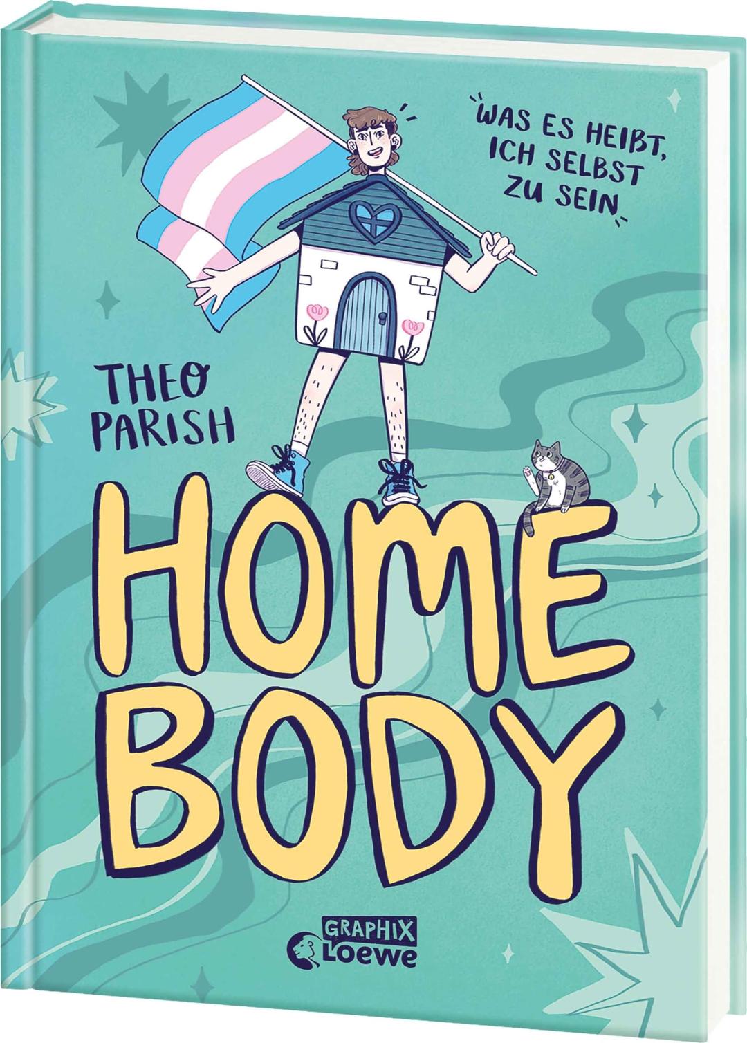 Homebody: Was es heißt, ich selbst zu sein - Own-Voice-Graphic Novel über die Suche nach der eigenen Geschlechtsidentität (Loewe Graphix)