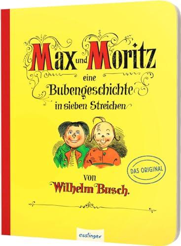 Max und Moritz – Eine Bubengeschichte in sieben Streichen: Pappe-Ausgabe | Bilderbuch-Klassiker