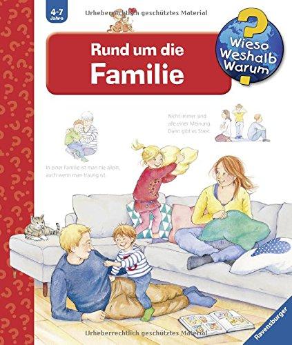 Rund um die Familie (Wieso? Weshalb? Warum?, Band 62)