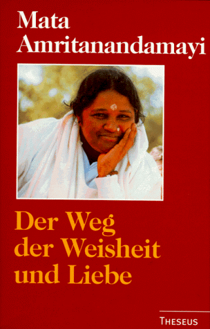 Der Weg der Weisheit und Liebe