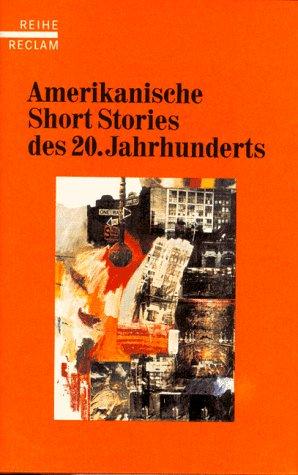 Amerikanische Short Stories des 20. Jahrhunderts