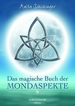 Das magische Buch der Mondaspekte