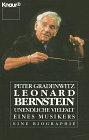 Leonard Bernstein: Unendliche Vielfalt eines Musikers (Knaur Taschenbücher. Biographien)