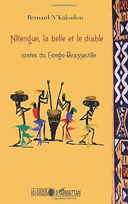 Nkengue, la belle et le diable : contes du Congo-Brazzaville