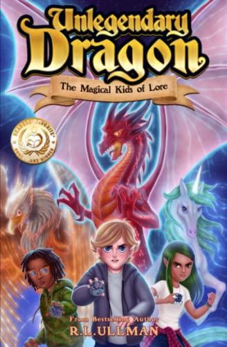 Unlegendary Dragon: The Magical Kids of Lore