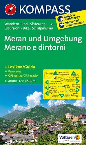 Meran und Umgebung /Merano e dintorni: Wanderkarte mit Kurzführer, Radrouten und alpinen Skirouten. Dt./Ital. GPS-genau. 1:50000