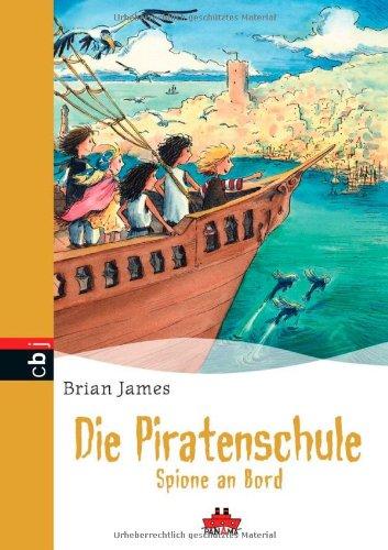 Die Piratenschule - Spione an Bord: Band 4 - PANAMA