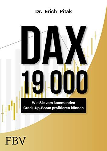 DAX 19000: Wie sie vom kommenden Crack-Up-Boom profitieren können