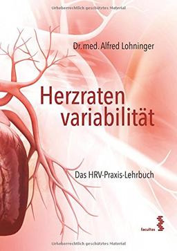 Herzratenvariabiltät: Das HRV-Praxis-Lehrbuch