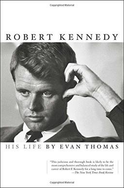 Robert Kennedy: His Life