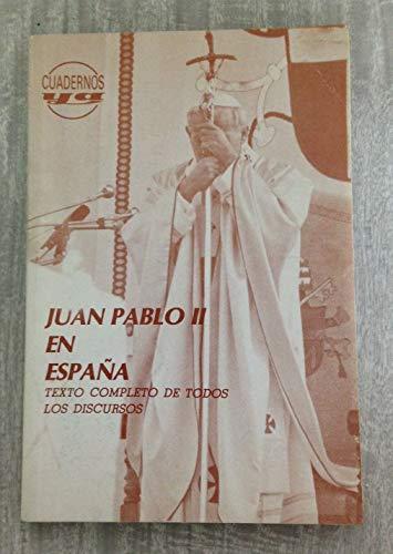 Juan Pablo II en España: texto completo de todos los discursos