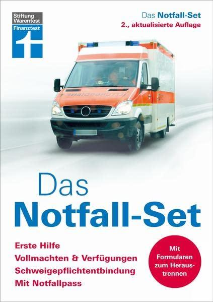 Das Notfall-Set - Ratgeber von Stiftung Warentest - Im Ernstfall gut vorbereitet: Erste Hilfe, Vollmachten & Verfügungen, Schweigepflichtentbindung, Notfallpass. Mit Formularen zum Heraustrennen