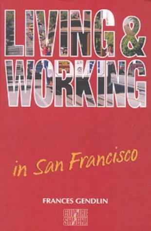 Living and Working in San Francisco (Culture Shock!)