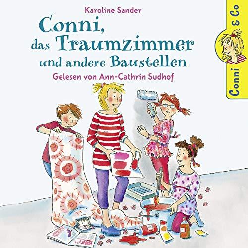 K. Sander: Conni, das Traumzimmer und andere Baustellen