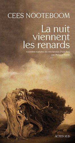 La nuit viennent les renards